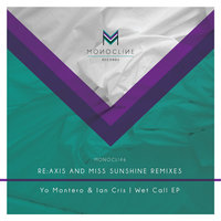 Wet Call - Yo Montero & Ian Cris & Miss Sunshine