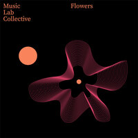 Flowers (arr. piano) - Music Lab Collective
