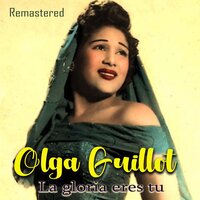 No te importe saber - Olga Guillot