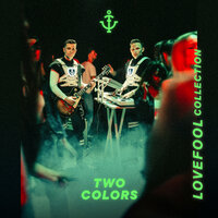 Lovefool - twocolors & Nicky Romero