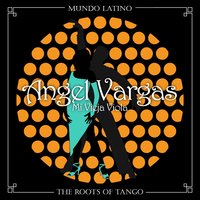 Milonga para Gardel - Angel Vargas