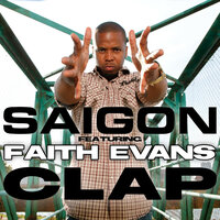 Clap - Saigon & Faith Evans