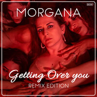 Getting Over You - Morgana & Michele Dipalo