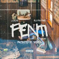 Fenti - J.SOS & RJ Payne