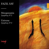 Symphony No 3, Op. 43 "Universe": V.Supernova - Fazil Say & Gürer Aykal & Borusan Istanbul Philharmonic Orchestra & Carolina Eyck & Aykut Köselerli & Carolina Eyck, Aykut Köselerli, Borusan Istanbul Philharmonic Orchestra, Gürer Aykal