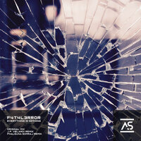 Everything Is Nothing - F4T4L3RR0R & Phalguna Somraj