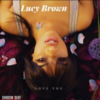 Love You - Shadow On The Beat & Lucy Brown