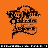 Twentieth Century Blues - Al Bowlly & Ray Noble Orchestra