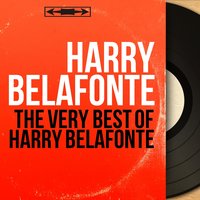 The Ox Drivers - Harry Belafonte & The Belafonte Folk Singers