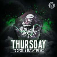 Thursday - Yo speed