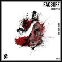 Roll Over - Fac3off & Dani Sbert