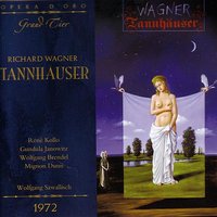 Wagner: Tannhauser: Geliebter, sag, wo weilt dein Sinn? - Рихард Вагнер & Wolfgang Sawallisch & Rene Kollo & Mignon Dunn