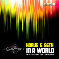 In A World - Horus & Seth & Nicky C