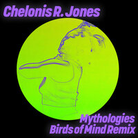 Mythologies - Chelonis R. Jones