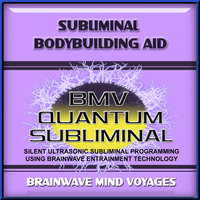 Subliminal Bodybuilding Aid - Ocean Soundscape Track - Brainwave Mind Voyages