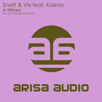 In Stillness - Snatt & Vix & Kainos & Ian Standerwick