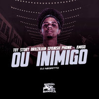 Toy Story Brazilian Spanish Phonk - Amigo ou Inimigo - DJ Negritto