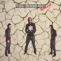 Its Good Again - Indra