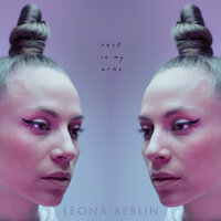 Rest In My Arms - Leona Berlin