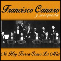 Organito de la Tarde - Francisco Canaro y su Orquesta