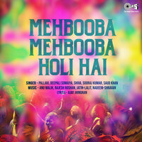 Mehbooba Mehbooba - Sooraj Kumar & Pallavi & Deepali Somaiya