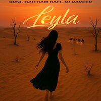 Leyla - DONI & Haitham Rafi & DJ Daveed