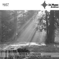 Arthur Honegger vous parle: La Danse des Morts - Orchestre De La Société Des Concerts Du Conservatoire & Charles Munch & Arthur Honegger & ANDRE PASCAL & Charles Panzera & Orchestre de la Société des Concerts du Conservatoire, Charles Münch, Arthur Honegger, André Pascal, Charles Panzéra