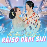 Raiso Dadi Siji - Vidia Antavia & Fadhil Garnuk