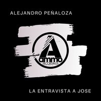 La Entravista a Jose - Alejandro Peñaloza