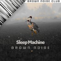 Brown Noise Piano - Soft Sounds - Brown Noise Sounds & Brown Noise Warriors & Brown Noise Club