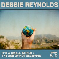 It's a Small World - Debbie Reynolds