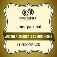 Another Soldier's Coming Home (Studio Track w/ Background Vocals) - Janet Paschal