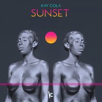 Sunset - Kay Cola