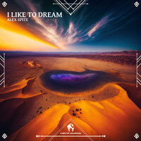 I Like to Dream - Alex Spite & Cafe De Anatolia