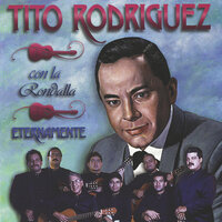 Mientras Tú No Llegas - Tito Rodríguez