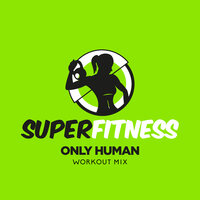 Only Human - SuperFitness