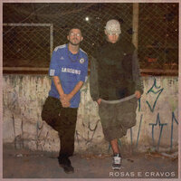Rosas e Cravos - Lakan & Marqxs