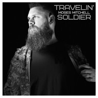 Travelin' soldier - Moses Mitchell