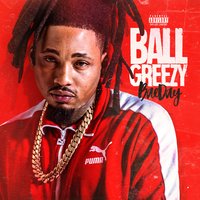 U Tonight - Ball Greezy
