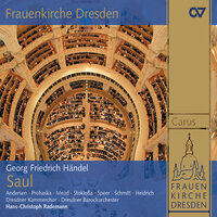 Handel: Saul, HWV 53 / Act 2 - 52. Recitative. "Appear, my Friend" - Maximilian Schmitt & Yorck Felix Speer & Dresdner Barockorchester & Hans-Christoph Rademann & Георг Фридрих Гендель