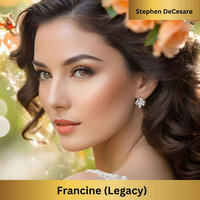 Francine (Legacy) - Stephen DeCesare