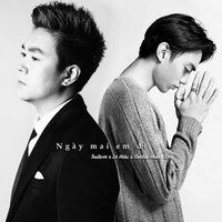 Ngày Mai Em Đi - Lê Hiếu feat. Soobin Hoàng Sơn and Touliver & Lê Hiếu & Touliver & SooBin Hoàng Sơn
