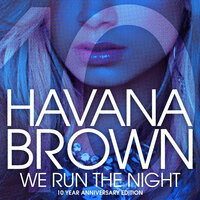 We Run The Night - Havana Brown & Pitbull