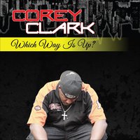What's Up - Corey Clark & Age