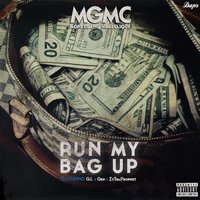Run My Bag Up - Moneygang Mealclique & GEN & G.I. & Zythaprophet