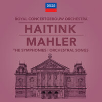 Mahler: Songs from "Des Knaben Wunderhorn" - 6. Revelge - John Shirley-Quirk & Royal Concertgebouw Orchestra & Bernard Haitink & Густав Малер
