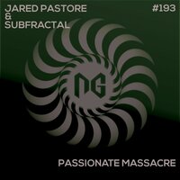 Passionate Massacre - Subfractal & Jared Pastore