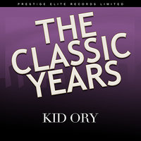 Black and Blue - Kid Ory