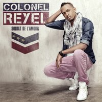 Avant de partir - Colonel Reyel