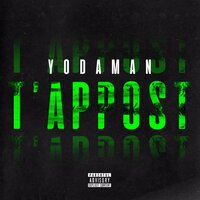T'appost - Yodaman